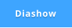 Diashow