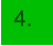 4.