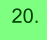 20.